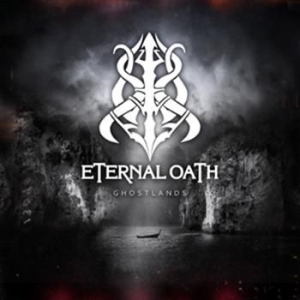 Eternal Oath - Ghostlands in the group CD / Hårdrock/ Heavy metal at Bengans Skivbutik AB (572535)
