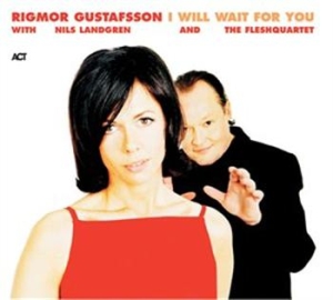 Rigmor Gustafsson - I Will Wait For You in the group CD / CD Jazz at Bengans Skivbutik AB (572630)