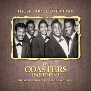 The Coasters - Those Hoodlum Friends (The Coasters in the group CD / Pop-Rock,RnB-Soul at Bengans Skivbutik AB (574423)
