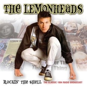 Lemonheads - Rockin The Shell in the group CD / Pop at Bengans Skivbutik AB (574930)