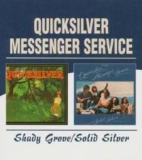 Quicksilver Messenger Service - Shady Grove/Solid Silver in the group CD / Pop-Rock at Bengans Skivbutik AB (575406)