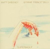 Bonnie 'prince' Billy / Sweeney Ma - Superwolf in the group Minishops / Bonnie Prince Billy at Bengans Skivbutik AB (575714)
