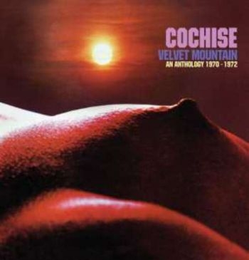 Cochise - Velvet Mountain: An Anthology 1970- in the group CD / Bestsellers at Bengans Skivbutik AB (575767)