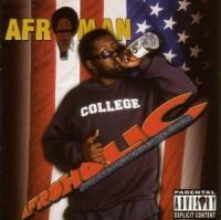 Afroman - Afroholic...The Even Better Times in the group CD / Hip Hop-Rap,Pop-Rock at Bengans Skivbutik AB (576174)