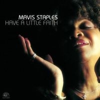 Staples Mavis - Have A Little Faith in the group CD / Jazz,Pop-Rock,RnB-Soul at Bengans Skivbutik AB (576708)