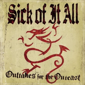 Sick Of It All - Outtakes For The Outcast in the group CD / Pop-Rock at Bengans Skivbutik AB (576731)