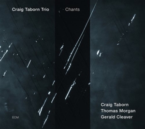 Craig Taborn Trio  W/Thomas Morgan - Chants in the group CD / Jazz at Bengans Skivbutik AB (577204)