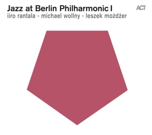 Rantala / Wollny / Mozdzer - Jazz At Berlin Philharmonic in the group CD / Jazz at Bengans Skivbutik AB (577219)