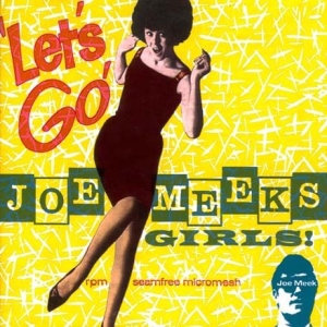 Blandade Artister - Let's Go! - Joe Meek's Girls! in the group CD / Pop at Bengans Skivbutik AB (579335)