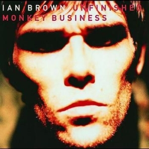 Ian Brown - Unfinished Monkey Business in the group CD / Pop-Rock at Bengans Skivbutik AB (579370)