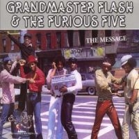 GRANDMASTER FLASH & THE FURIOU - THE MESSAGE in the group OUR PICKS / Bengans Staff Picks / Hiphop-Funk early 80s at Bengans Skivbutik AB (579426)