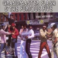Grandmaster Flash & The Furiou - The Message in the group OUR PICKS / Bengans Staff Picks / Hiphop-Funk 75-85 at Bengans Skivbutik AB (579426)
