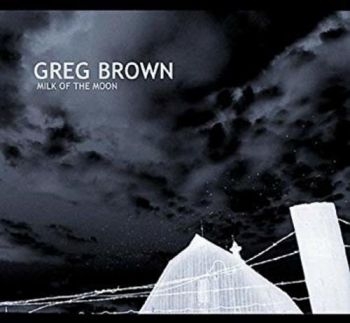 Brown Greg - Milk Of The Moon in the group CD / Bestsellers at Bengans Skivbutik AB (579499)