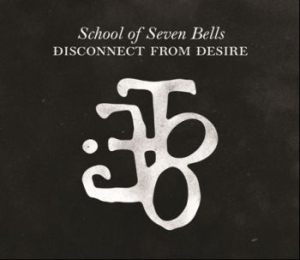 School Of Seven Bells - Disconnect From Desire - Spec.Ed. in the group CD / Rock at Bengans Skivbutik AB (579561)