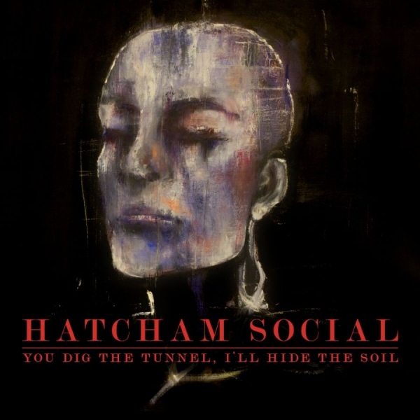 Hatcham Social - You Dig The Tunnel I'll Hide The So in the group CD / Bestsellers at Bengans Skivbutik AB (579803)