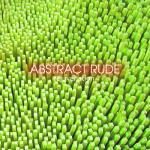 Abstract Rude - Rejuvenation in the group CD / Hip Hop at Bengans Skivbutik AB (579915)
