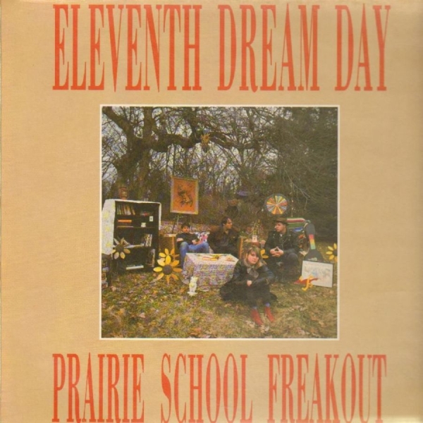 Eleventh Dream Day - Prairie School Freakout (2Xcd) in the group CD / Bestsellers at Bengans Skivbutik AB (580331)