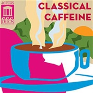 Various Composers - Classical Caffeine in the group Externt_Lager /  at Bengans Skivbutik AB (580802)