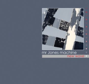 Mr. Jones Machine - New Wave in the group Labels / Progress Productions at Bengans Skivbutik AB (580822)