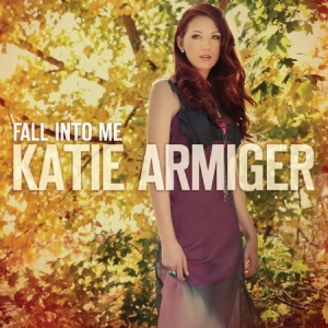 Armiger Katie - Fall Into Me in the group CD / Country at Bengans Skivbutik AB (581073)