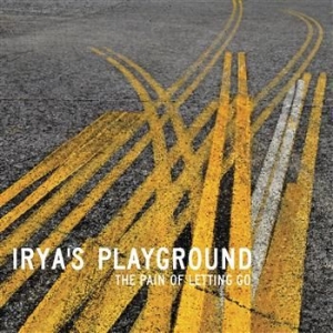Irya's Playground - The Pain Of Letting Go in the group CD / Pop-Rock at Bengans Skivbutik AB (581368)