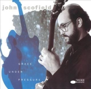 John Scofield - Grace Under Pressure in the group CD / CD Blue Note at Bengans Skivbutik AB (581792)