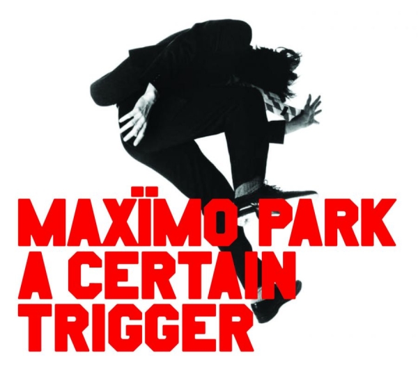 Maximo Park - Certain Trigger in the group CD / Bestsellers at Bengans Skivbutik AB (581929)