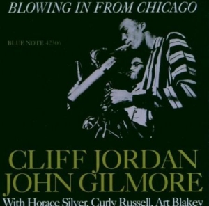 Jordan Clifford & Gilmore John - Blowin In From Chiga in the group CD / CD Blue Note at Bengans Skivbutik AB (581979)