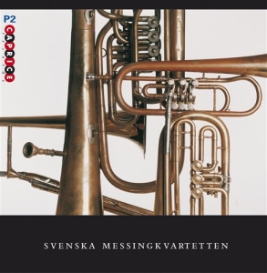 Svenska Messingkvartetten - Svenska Messingkvartetten in the group Externt_Lager /  at Bengans Skivbutik AB (583808)