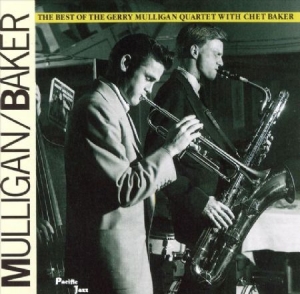 Gerry Mulligan Chet Baker - Mulligan/Best Of.. in the group Minishops / Chet Baker at Bengans Skivbutik AB (584272)