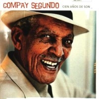 Compay Segundo - Cien Años De Son in the group CD / Elektroniskt,Svensk Folkmusik at Bengans Skivbutik AB (584748)