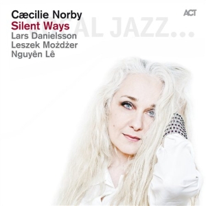 Caecilie Norby - Silent Ways in the group CD / Jazz at Bengans Skivbutik AB (585172)