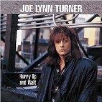 Turner Joe Lynn - Hurry Up And Wait in the group CD / Hårdrock at Bengans Skivbutik AB (587277)