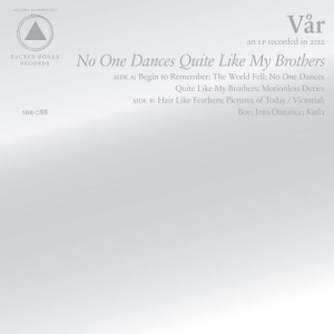 Vår - No One Dances Quite Like My Brother in the group CD / Pop at Bengans Skivbutik AB (588183)