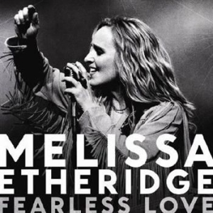 Etheridge Melissa - Fearless Love in the group CD / Pop at Bengans Skivbutik AB (589890)