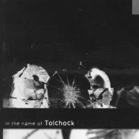 Tolchock - In The Name Of Tolchock in the group CD / Pop-Rock at Bengans Skivbutik AB (590358)