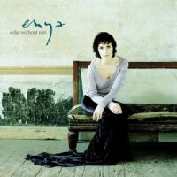 ENYA - A DAY WITHOUT RAIN in the group CD / Ambient,Pop-Rock at Bengans Skivbutik AB (591742)