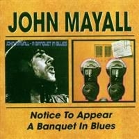 Mayall John - Notice To Appear/A Banquet In Blues in the group CD / Country,Jazz at Bengans Skivbutik AB (591815)