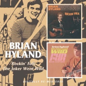 Hyland Brian - Rockin' Folk/Joker Went Wild in the group CD / Rock at Bengans Skivbutik AB (591936)