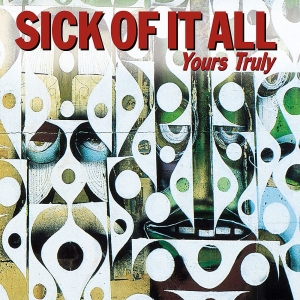 Sick Of It All - Yours Truly in the group CD / Pop-Rock at Bengans Skivbutik AB (592306)