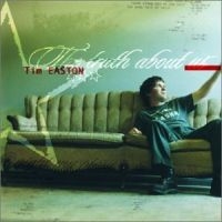 Easton Tim - The Truth About Us in the group CD / Pop-Rock at Bengans Skivbutik AB (592337)