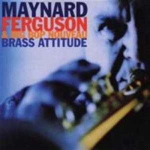 Ferguson Maynard/Big Bop Nouve - Brass Attitude in the group CD / Jazz at Bengans Skivbutik AB (592434)