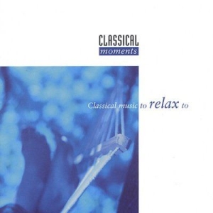 Classical Moments - Classical Moments - Koppla Av in the group CD / Övrigt at Bengans Skivbutik AB (593126)