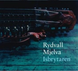 Rydvall/Mjelva - Isbrytaren in the group CD / Pop-Rock at Bengans Skivbutik AB (593262)
