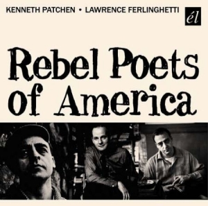 Patchen Kenneth/Lawrence Ferlinghet - Rebel Poets Of America in the group CD / Jazz/Blues at Bengans Skivbutik AB (593396)