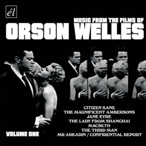 Blandade Artister - Music From The Films Of Orson Welle in the group CD / Film-Musikal at Bengans Skivbutik AB (593501)