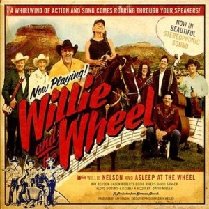Nelson Willie & Asleep At The Wheel - Willie And The Wheel in the group CD / Country at Bengans Skivbutik AB (594305)