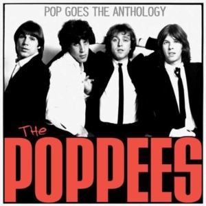 Poppees The - Pop Goes The Anthology in the group OTHER / Övrigt /  at Bengans Skivbutik AB (594455)