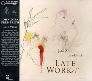 Zorn John & Frith Fred - Late Works in the group OTHER / Övrigt /  at Bengans Skivbutik AB (594878)