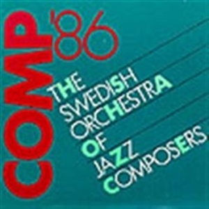 Swedish Orchestra Of Jazz Composers - Comp 86 in the group Externt_Lager /  at Bengans Skivbutik AB (595042)